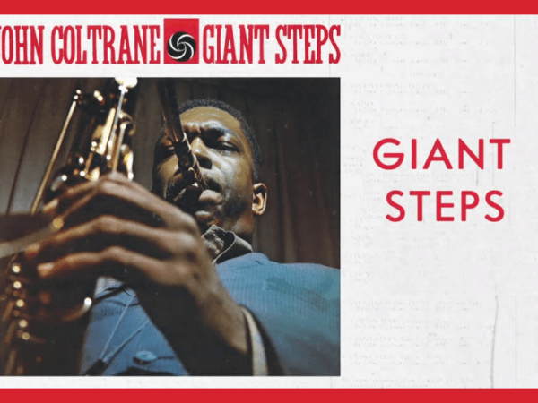 John Coltrane’s Giant&nbsp;Steps