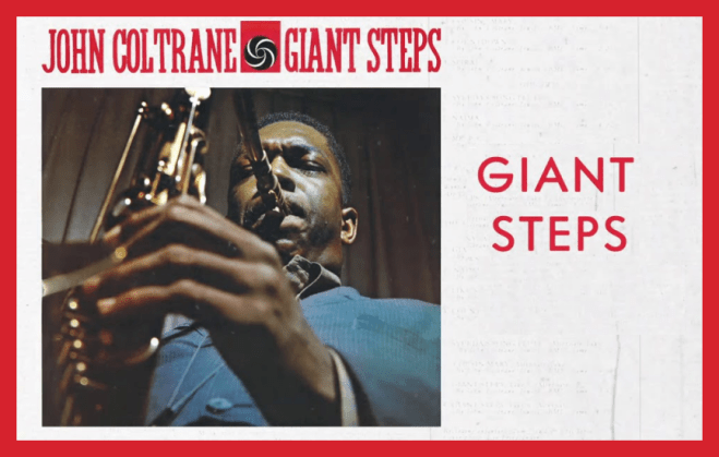 John Coltrane’s Giant&nbsp;Steps