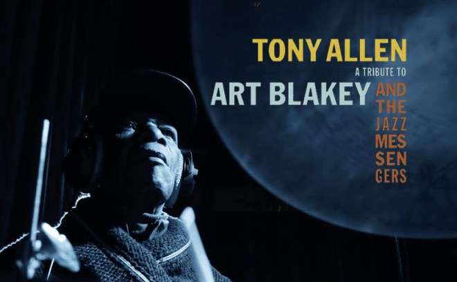 Tony Allen’s Tribute To Art&nbsp;Blakey