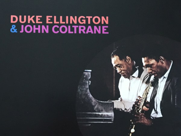 Duke Ellington & John Coltrane: A Collaboration Between the&nbsp;Generations