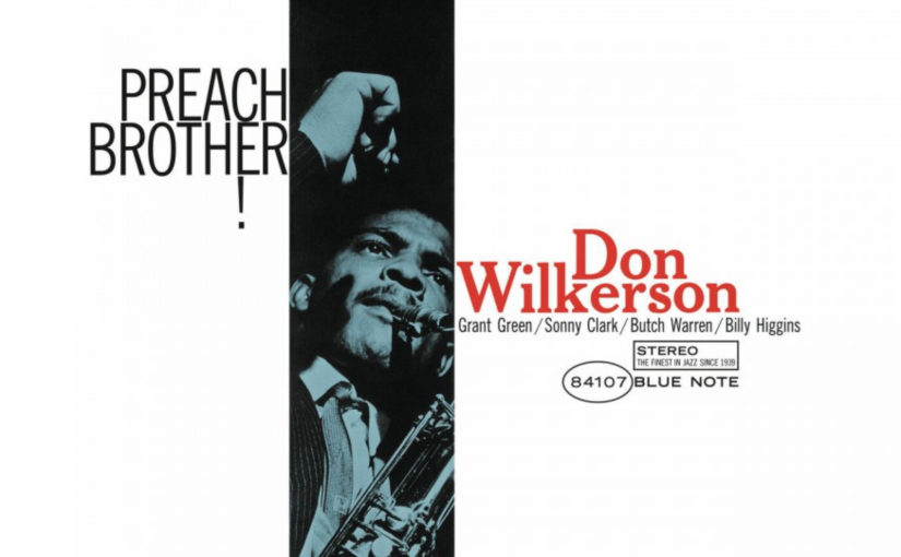 Preach Brother!: Wilkerson’s Soulful Serenade